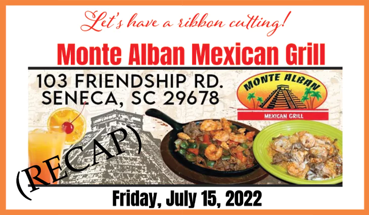 Ribbon Cutting - Monte Alban Mexican Grill - July 15, 2022 (Recap)